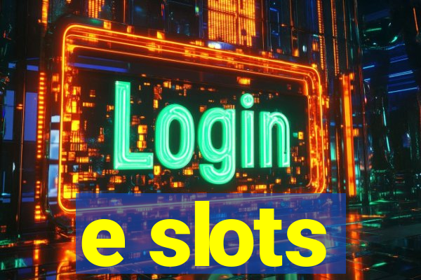 e slots