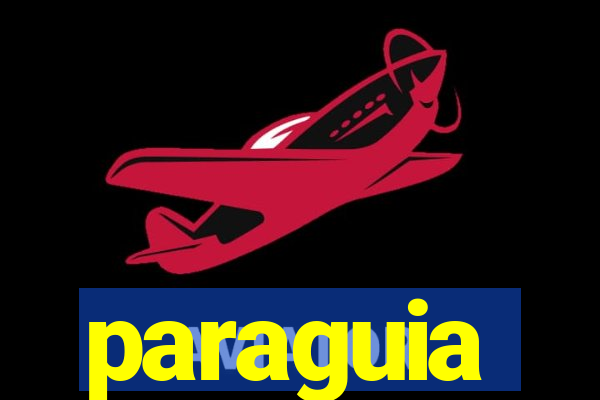 paraguia