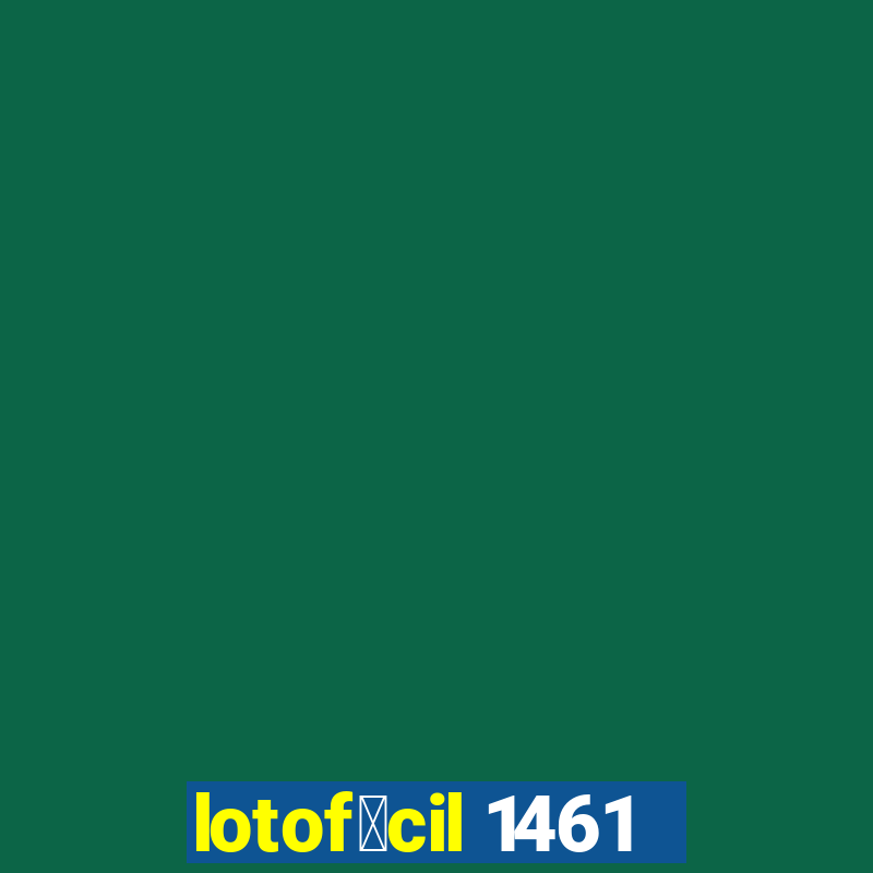 lotof谩cil 1461