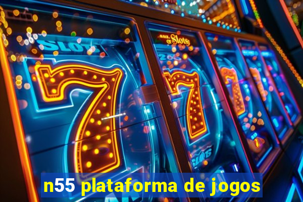 n55 plataforma de jogos