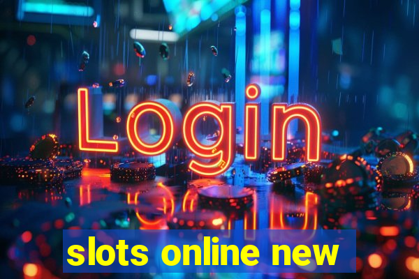 slots online new