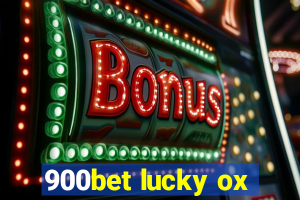 900bet lucky ox