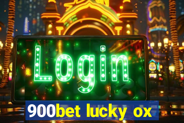 900bet lucky ox