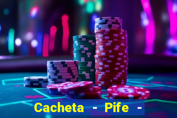 Cacheta - Pife - Jogo online