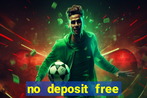 no deposit free money casinos