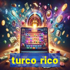 turco rico