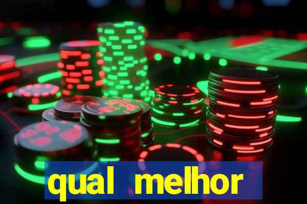 qual melhor plataforma para jogar cassino