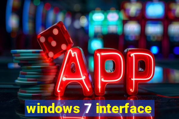 windows 7 interface