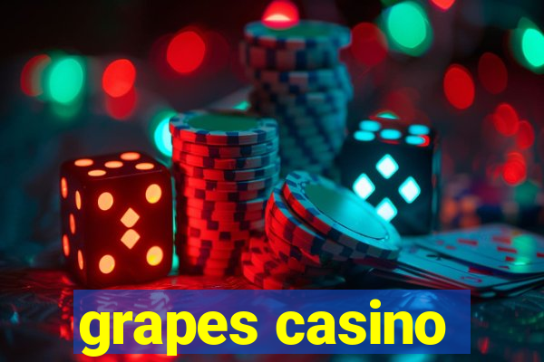 grapes casino