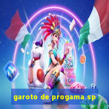 garoto de progama sp