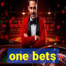 one bets