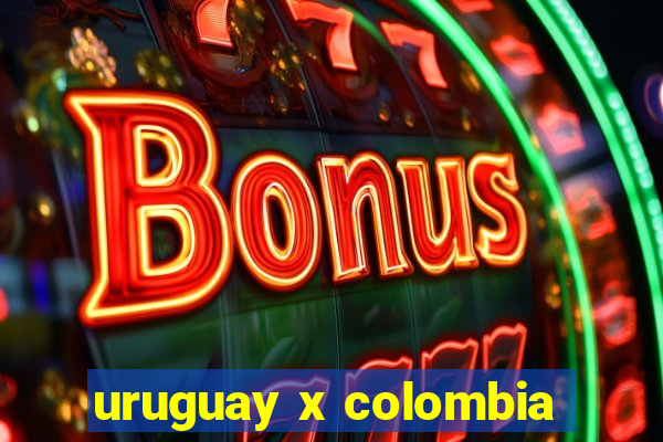 uruguay x colombia