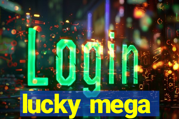 lucky mega