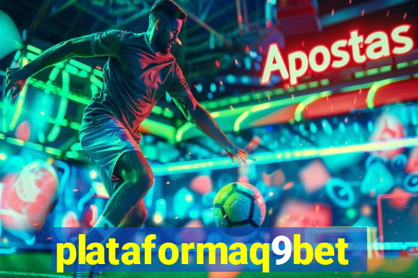 plataformaq9bet