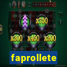 faprollete