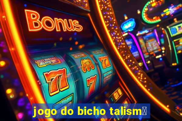 jogo do bicho talism茫