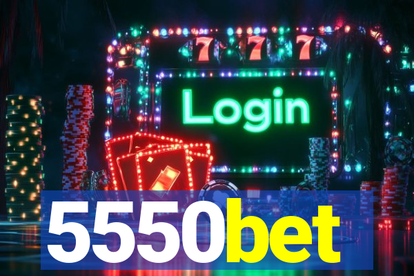 5550bet