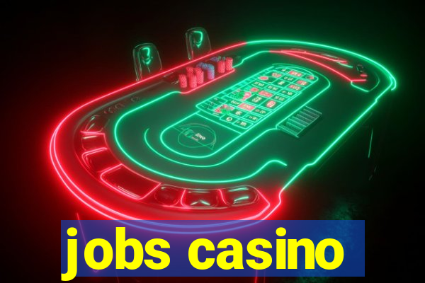 jobs casino