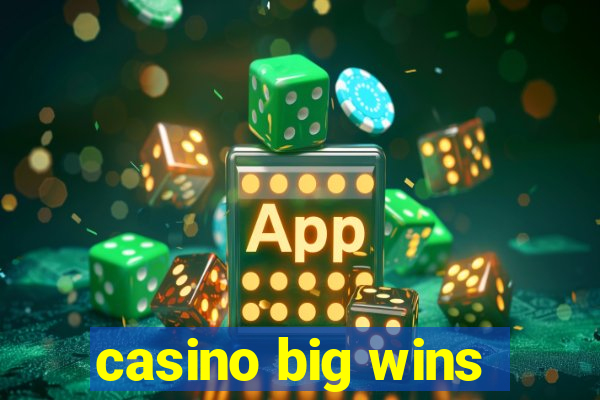 casino big wins