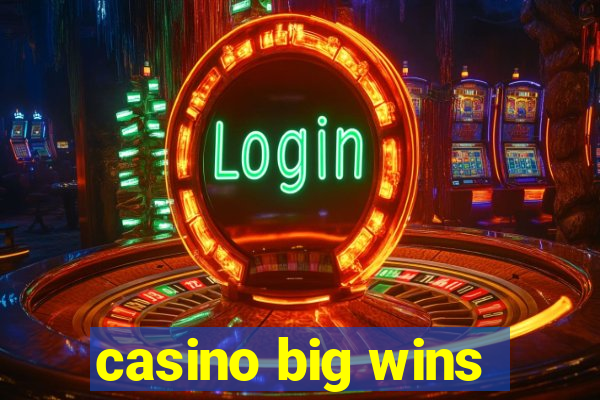 casino big wins