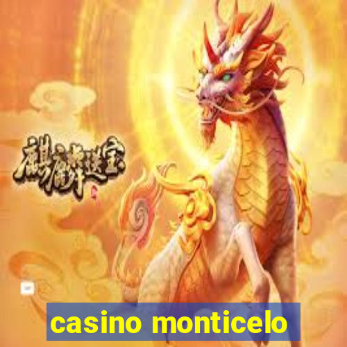 casino monticelo