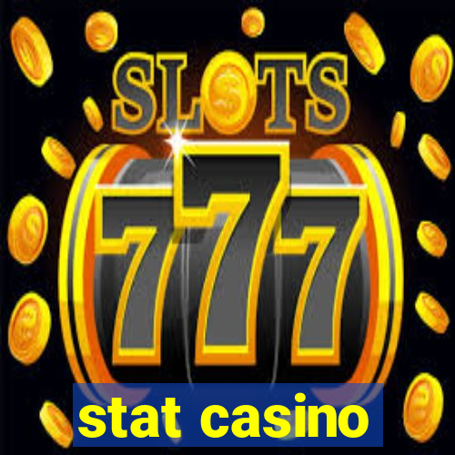 stat casino