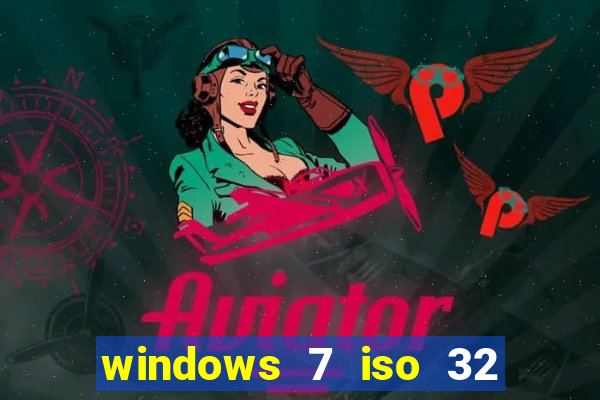 windows 7 iso 32 bits pt-br download