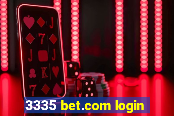 3335 bet.com login