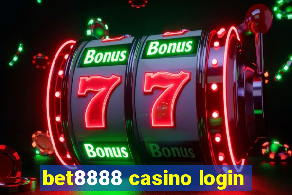 bet8888 casino login