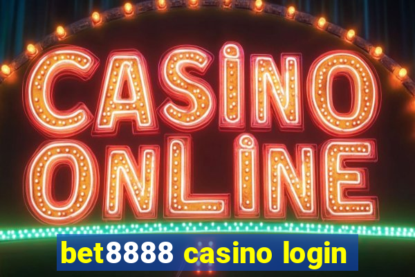 bet8888 casino login