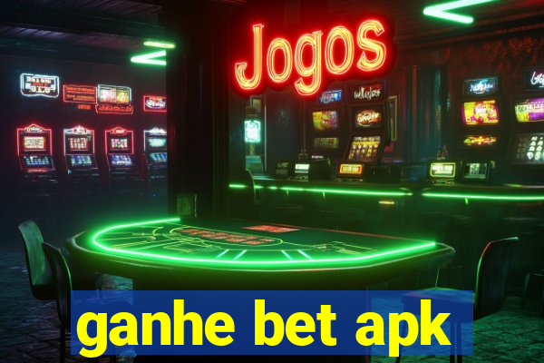 ganhe bet apk