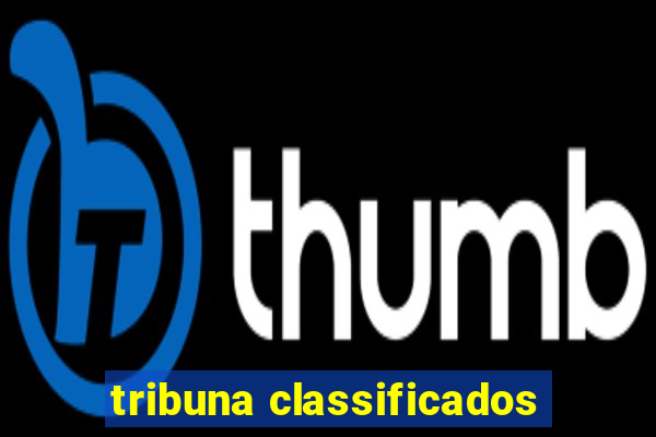 tribuna classificados