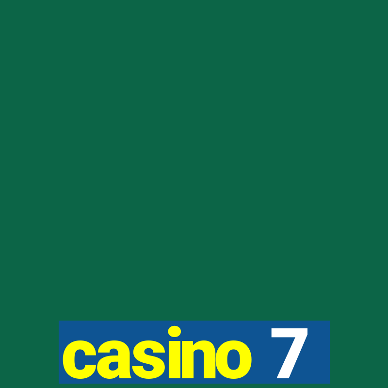 casino 7