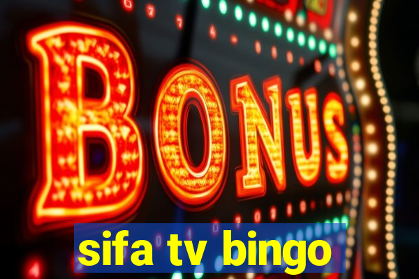 sifa tv bingo