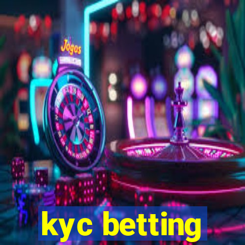 kyc betting