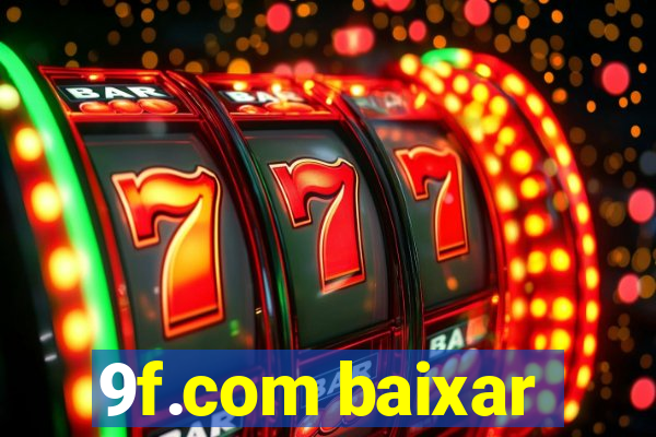 9f.com baixar