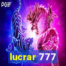 lucrar 777