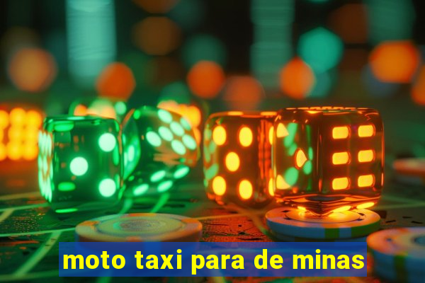 moto taxi para de minas