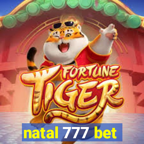 natal 777 bet