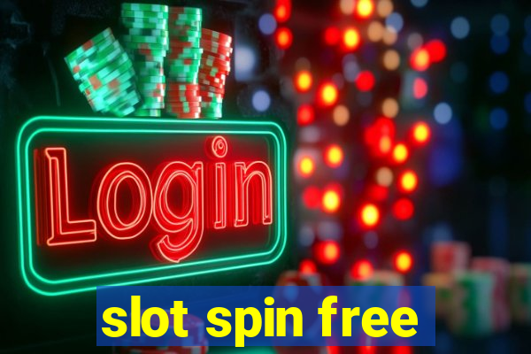 slot spin free