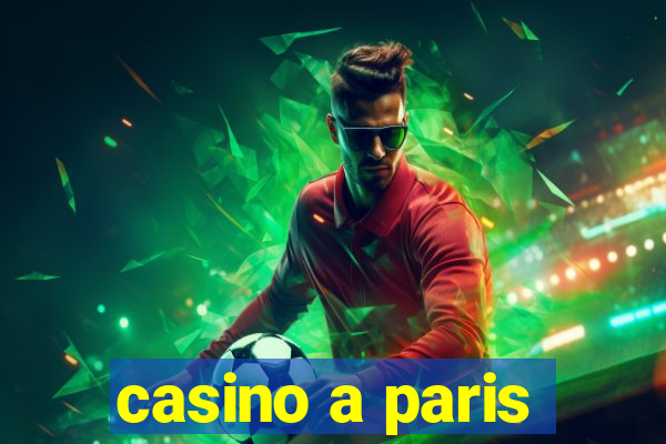 casino a paris