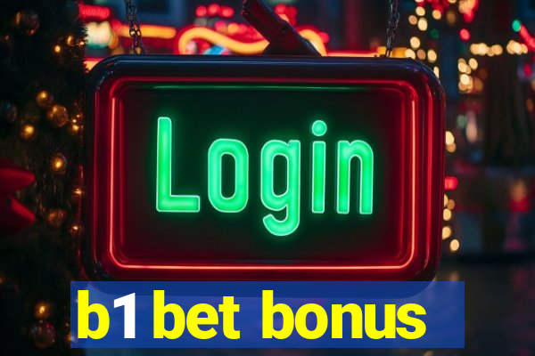 b1 bet bonus