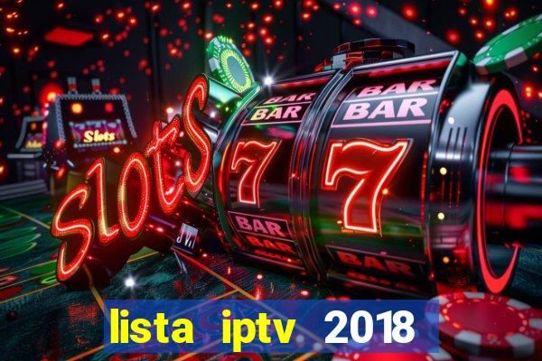 lista iptv 2018 gratis atualizada futebol