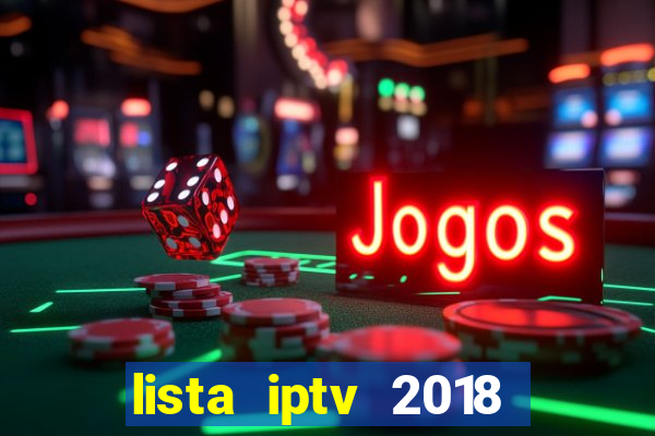 lista iptv 2018 gratis atualizada futebol