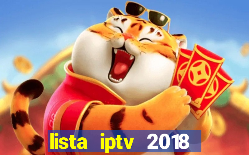 lista iptv 2018 gratis atualizada futebol