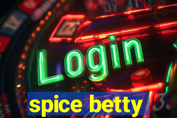 spice betty