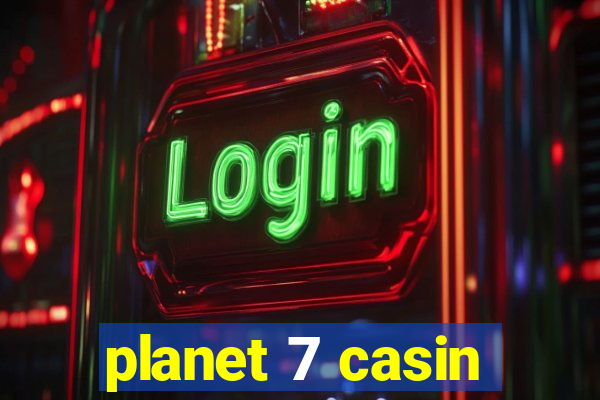 planet 7 casin