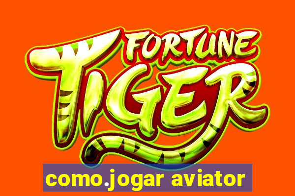 como.jogar aviator