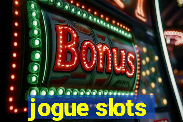 jogue slots