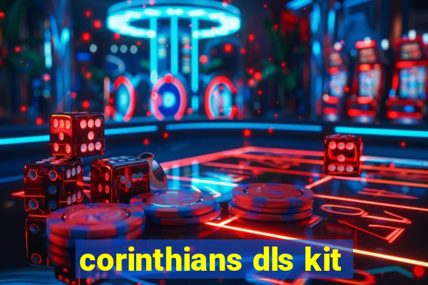 corinthians dls kit